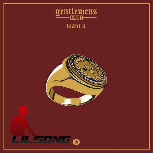 Gentlemens Club - Want U